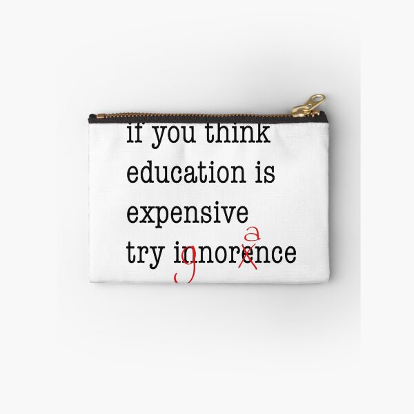 Item preview, Education Is Not Expensive Ignorance Is designed and sold by TravelAl.