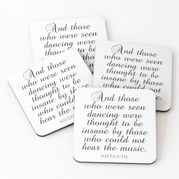 Item preview, And Those Who Were Seen Dancing Were Thought To Be Insane By Those Who Could Not Hear The Music - Friedrich Nietzsche Quotes designed and sold by PhiloJourney.