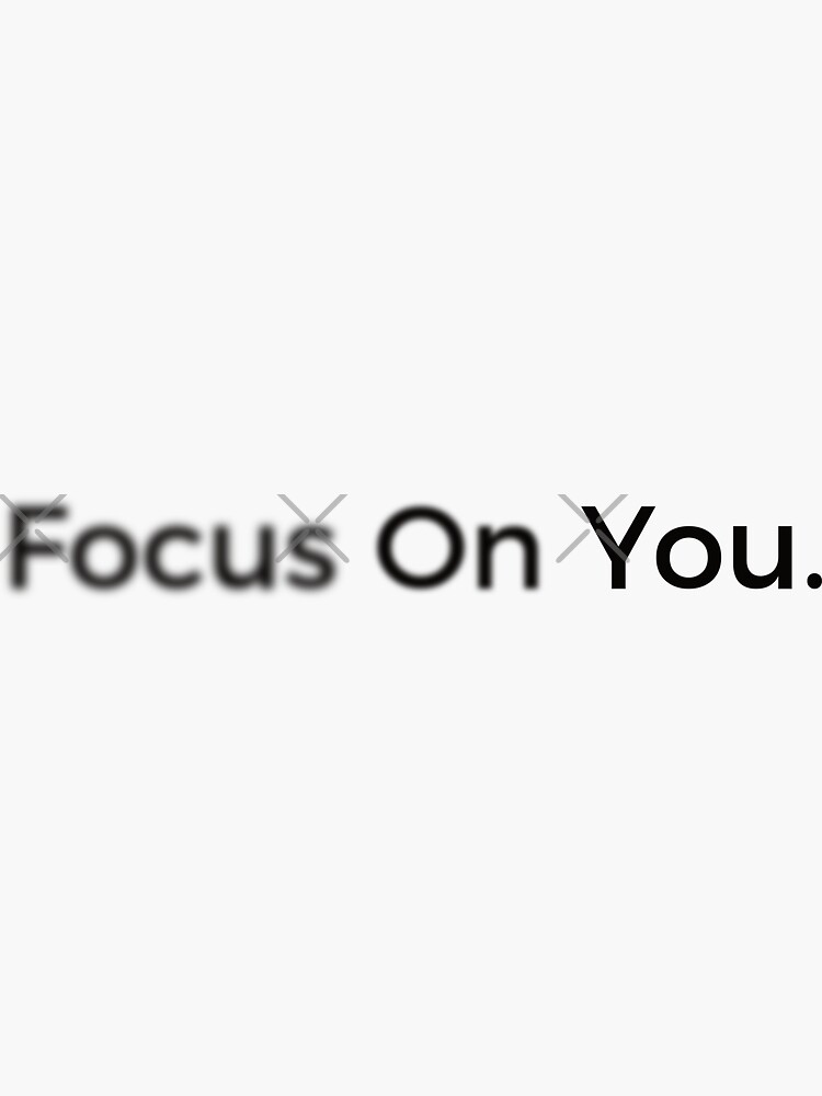  focus on you quotes aesthetic sticker for sale by bluecandlewood