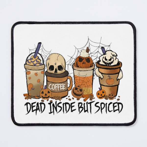 Item preview, Dead Inside But Spiced designed and sold by my-pro-designer.
