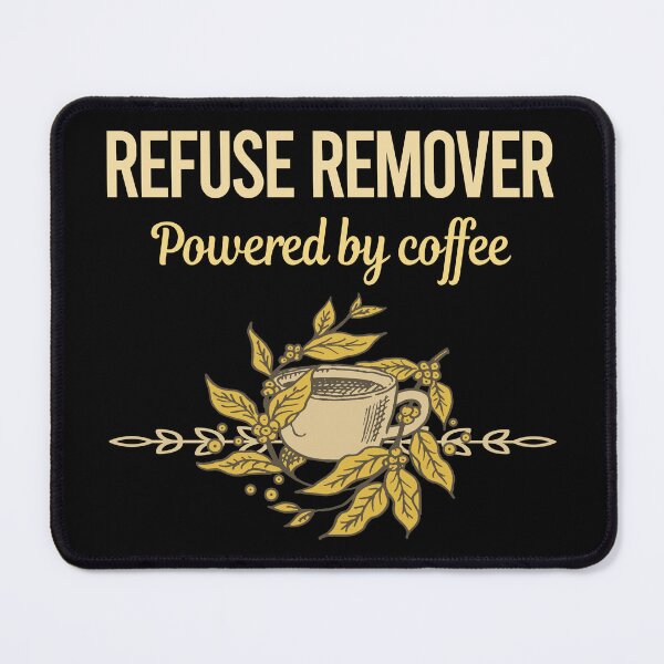 Item preview, Powered By Coffee Refuse Remover designed and sold by toniabrendaom.