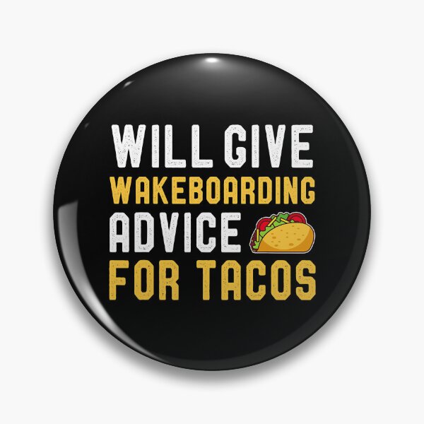 Item preview, Will Give Wakeboarding Advice For Tacos Funny Wakeboard designed and sold by Bemumd-art.