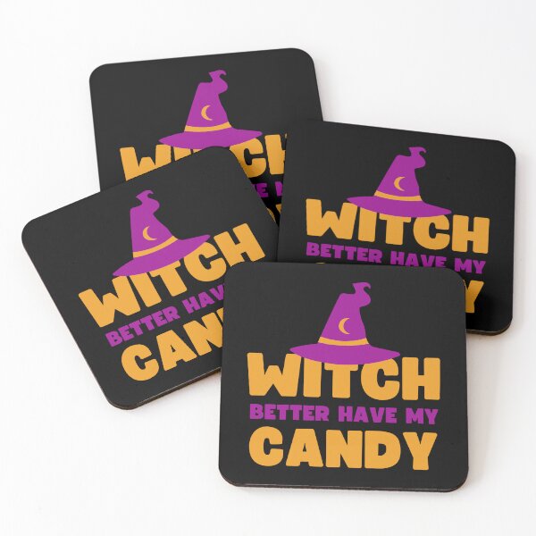 Item preview, Witch better have my candy - Halloween pun  designed and sold by yoshra.