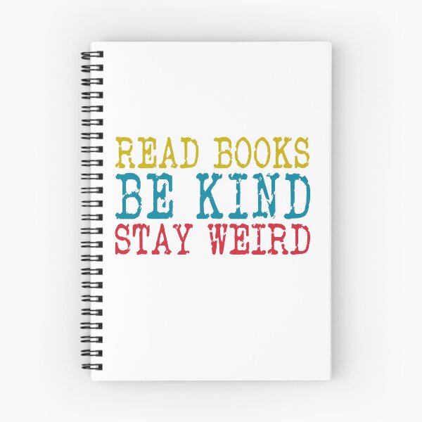 Item preview, Read Books Be Kind Stay Weird designed and sold by PVDee.