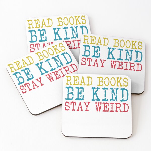 Item preview, Read Books Be Kind Stay Weird designed and sold by PVDee.
