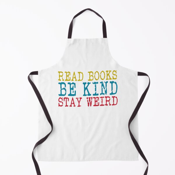 Item preview, Read Books Be Kind Stay Weird designed and sold by PVDee.