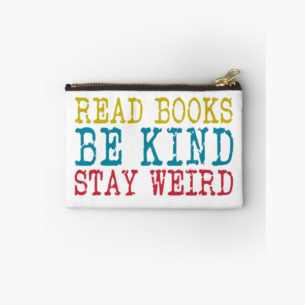 Item preview, Read Books Be Kind Stay Weird designed and sold by PVDee.