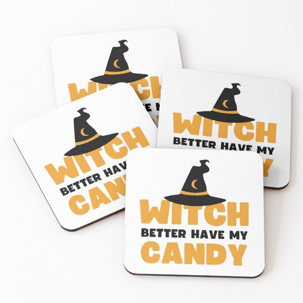 Item preview, Witch better have my candy - Halloween pun  designed and sold by yoshra.
