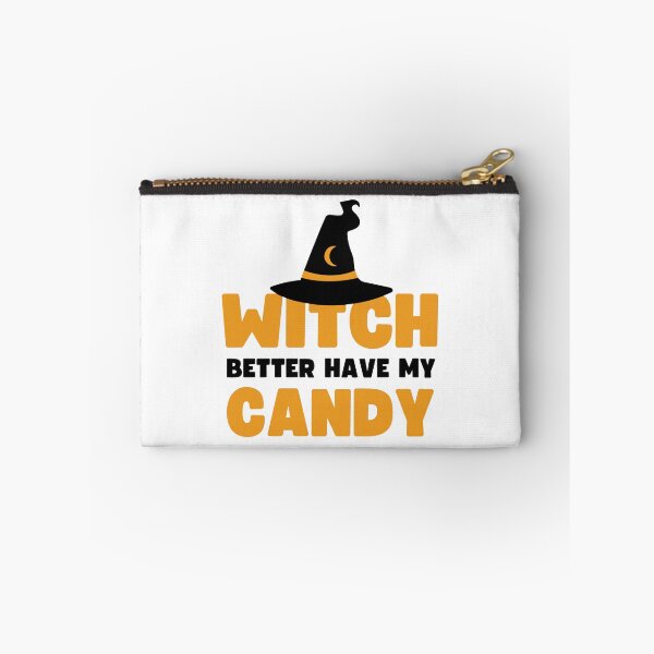 Item preview, Witch better have my candy - Halloween pun  designed and sold by yoshra.