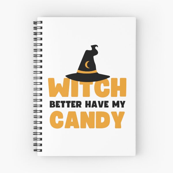 Item preview, Witch better have my candy - Halloween pun  designed and sold by yoshra.