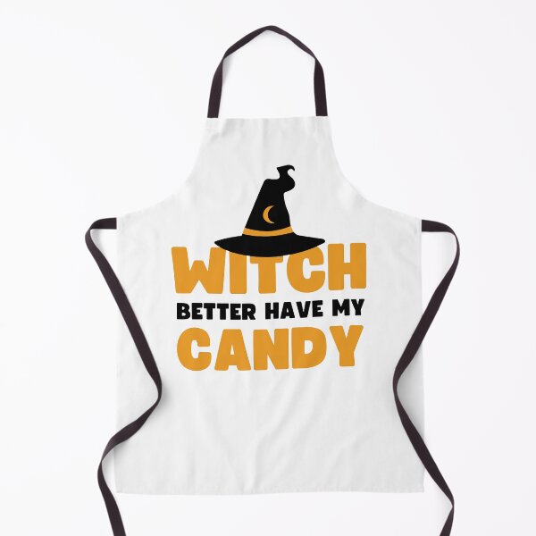 Item preview, Witch better have my candy - Halloween pun  designed and sold by yoshra.