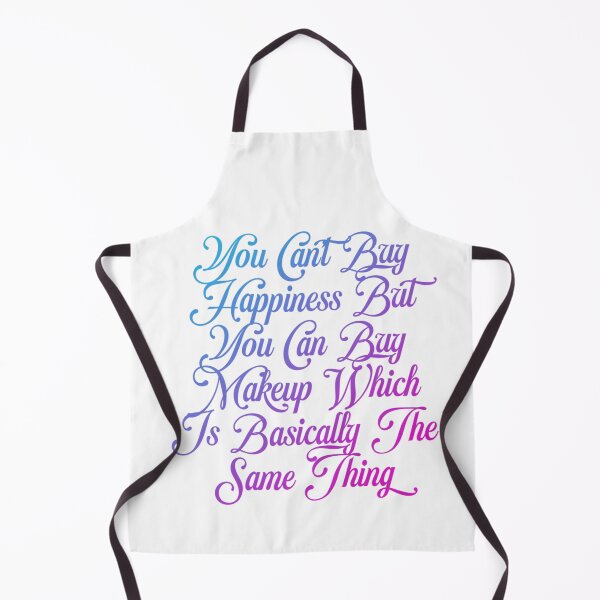 Item preview, You can't buy happiness but you can buy makeup which is basically the same thing designed and sold by Organized Chaos Designs.