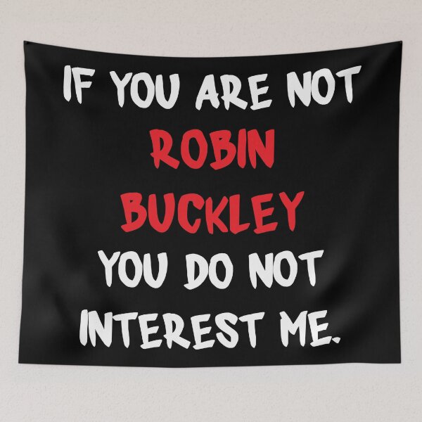 Item preview, Robin Buckley - If you are not designed and sold by 2Girls1Shirt.