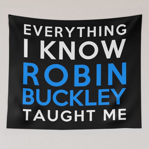 Item preview, Robin Buckley - Everything i know designed and sold by 2Girls1Shirt.