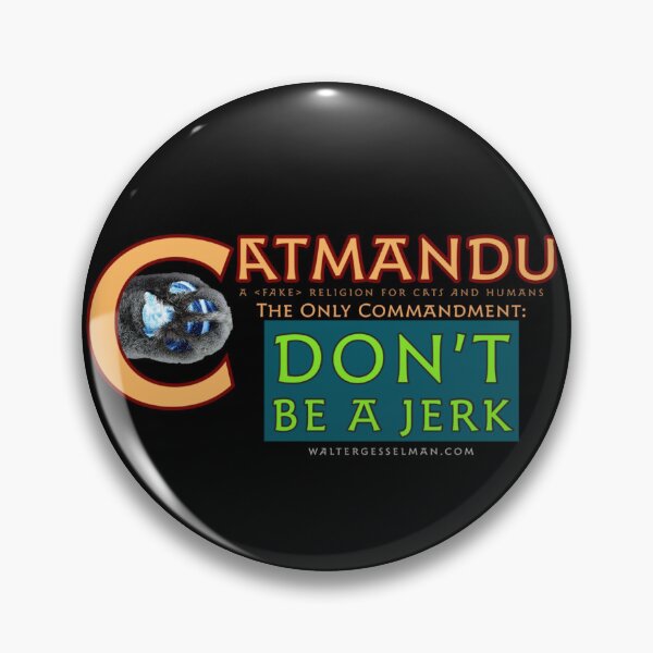 Item preview, Catmandu - Don’t be a jerk designed and sold by Walter G. Esselman.