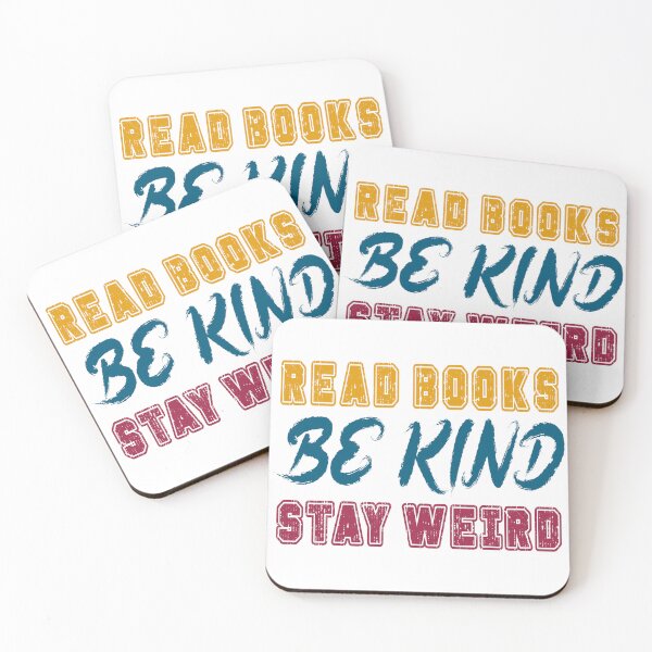 Item preview, Read Books Be Kind Stay Weird designed and sold by PVDee.