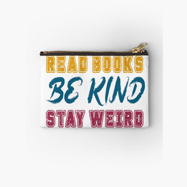 Item preview, Read Books Be Kind Stay Weird designed and sold by PVDee.