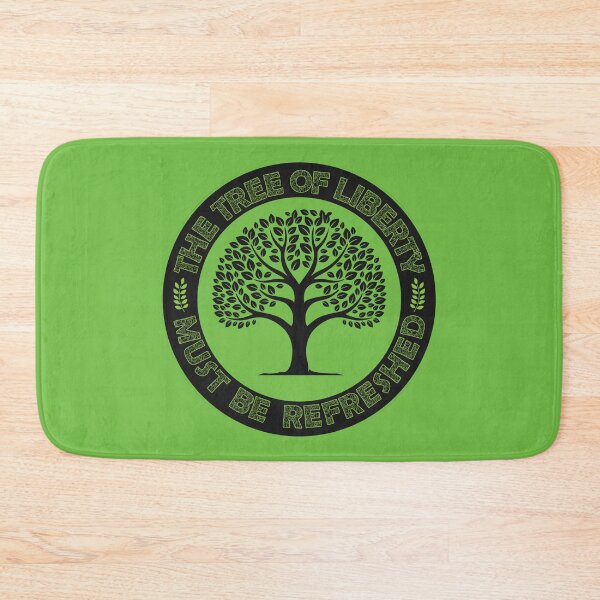 Item preview, The Tree Of Liberty Must Be Refreshed designed and sold by CollectionOS.