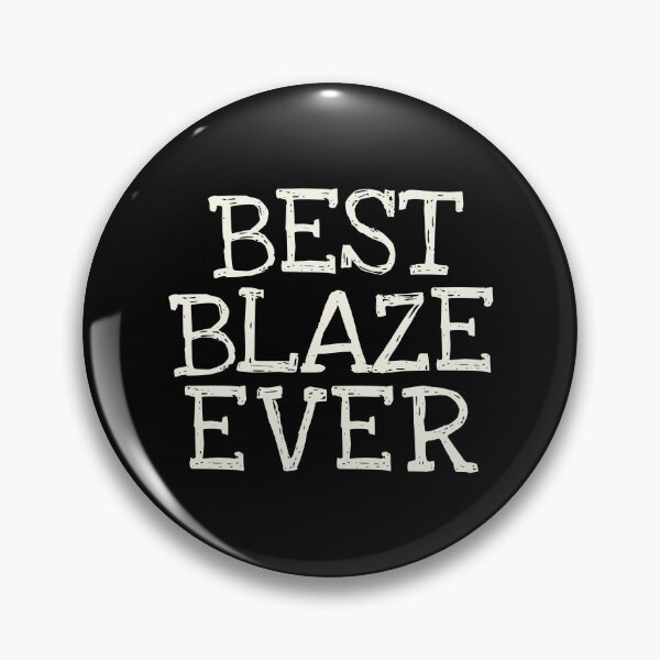 Item preview, Best Blaze Ever Funny Personalized Name designed and sold by MariosNydras.
