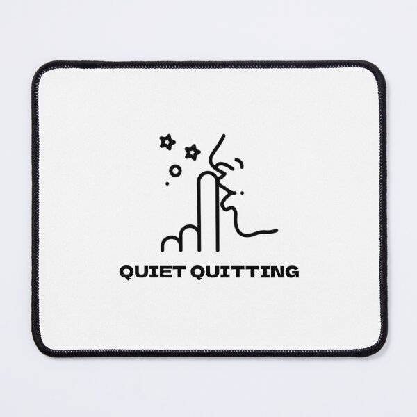Item preview, Quiet Quitting designed and sold by ReljaStojilovic.