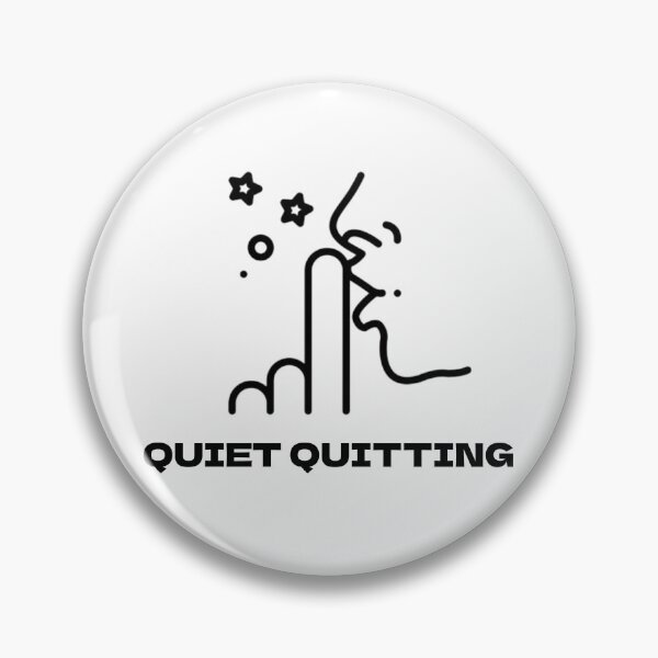 Item preview, Quiet Quitting	 designed and sold by ReljaStojilovic.