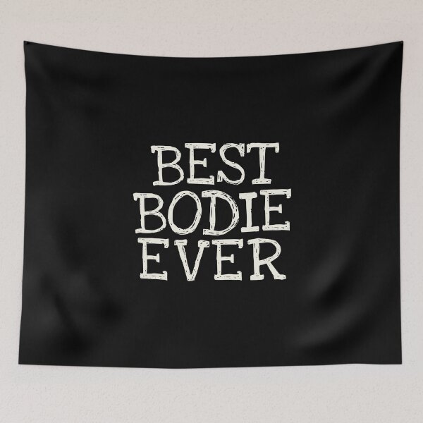 Item preview, Best Bodie Ever Funny Personalized Name designed and sold by MariosNydras.