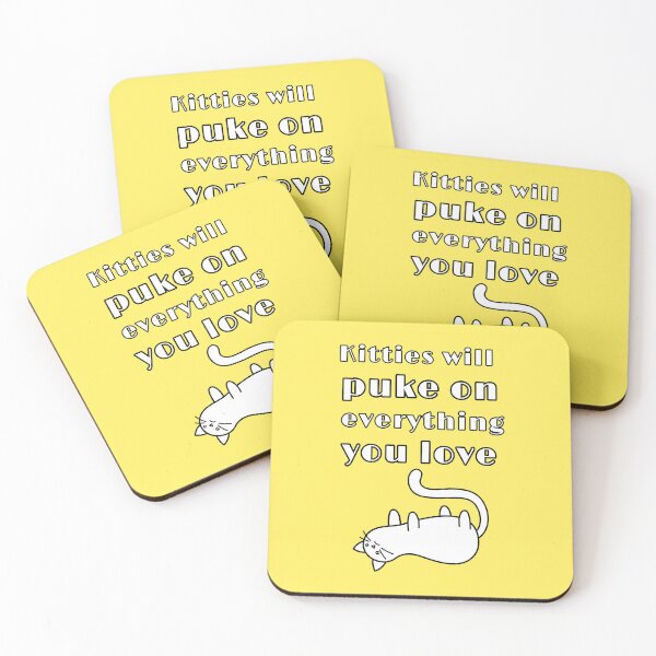Item preview, Kitties will puke on everything you love, funny cat quote, Willow Days designed and sold by avit1.