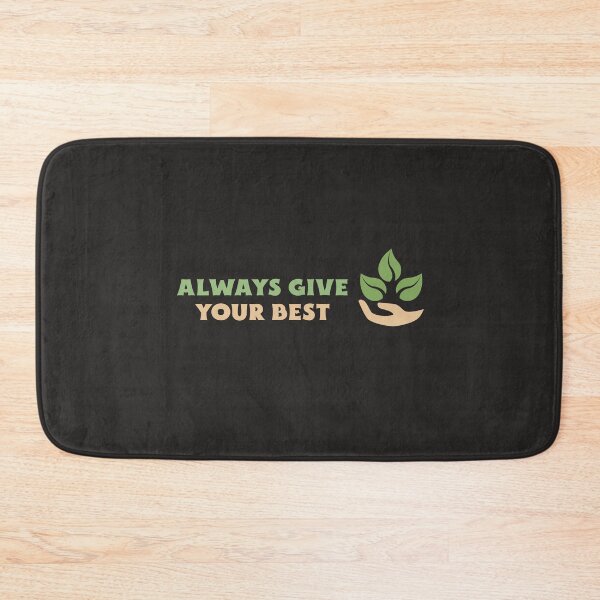 Item preview, Always Give Your Best designed and sold by Salimah Haji.
