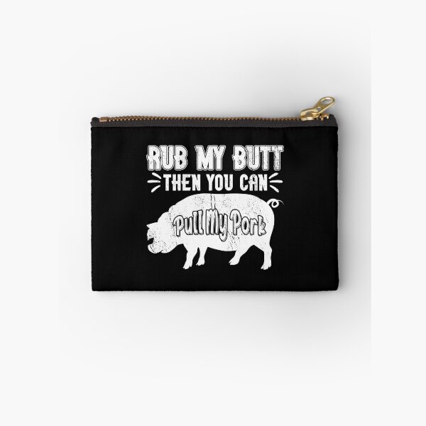 Item preview, Rub My Butt Then You Can Pull My Pork Meat BBQ Smoker designed and sold by haselshirt.