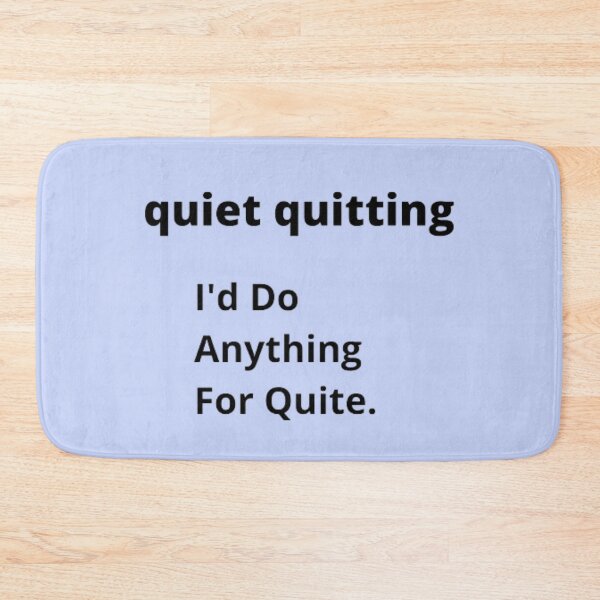Item preview, quiet quitting designed and sold by smilestarup.