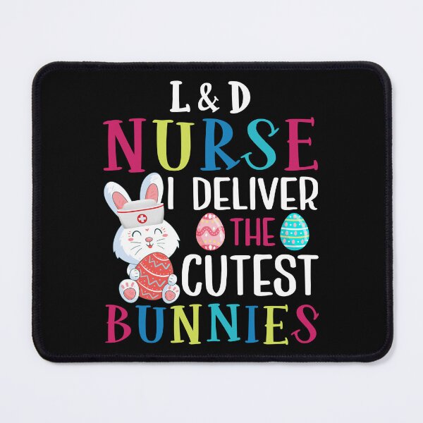 Item preview, L and D Nurse Deliver The Cutest Bunnies Easter Nursing designed and sold by haselshirt.