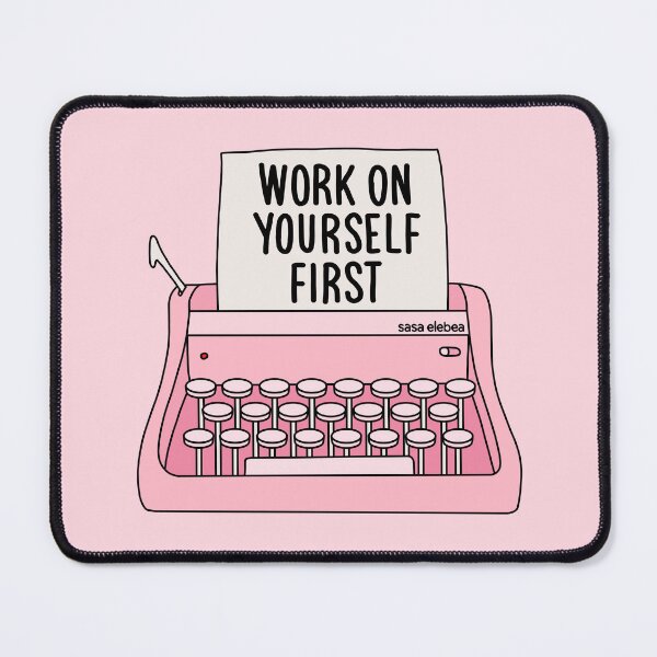 Item preview, Work on yourself first by Sasa Elebea designed and sold by Sabrina Brugmann.
