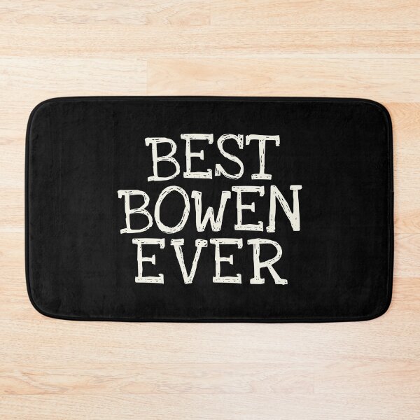 Artikelvorschau, Bester Bowen jemals lustiger personalisierter Name entworfen und verkauft von MariosNydras.
