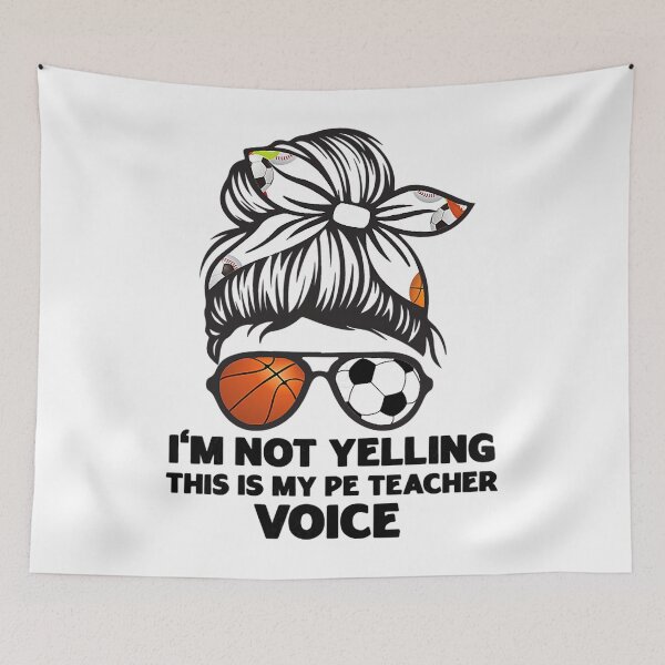 Item preview, I'm Not Yelling This Is My Pe Teacher Voice Back To School designed and sold by scrawnymisfit85.