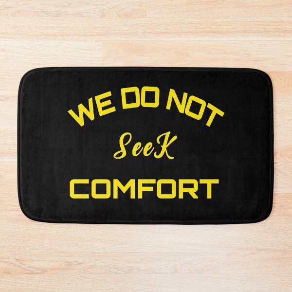 Item preview, We Do Not Seek Comfort designed and sold by stalin-LB.