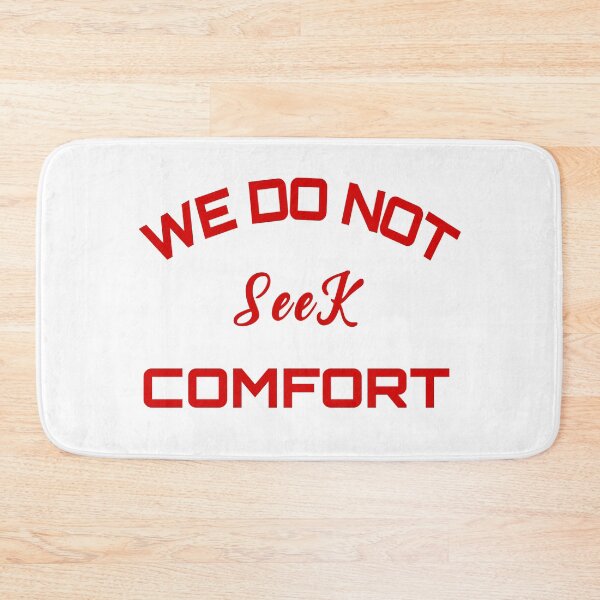 Item preview, We Do Not Seek Comfort designed and sold by stalin-LB.
