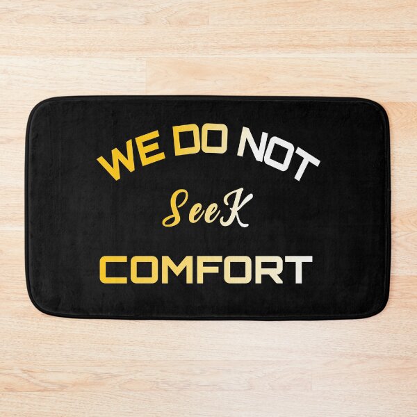 Item preview, We Do Not Seek Comfort designed and sold by stalin-LB.