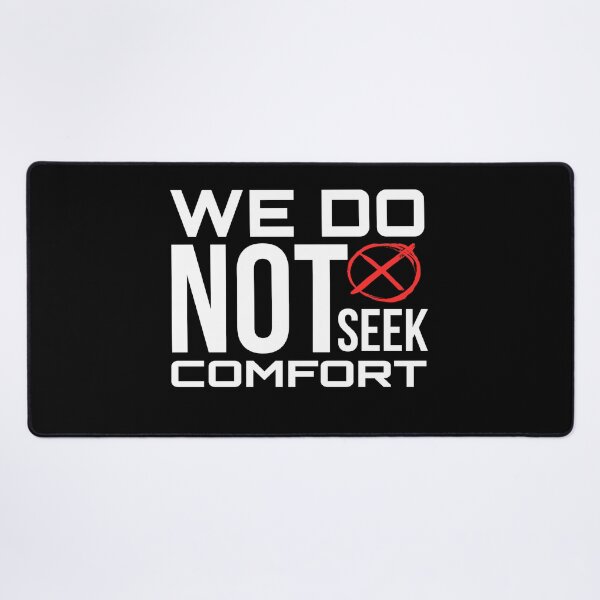 Item preview, We Do Not Seek Comfort designed and sold by stalin-LB.