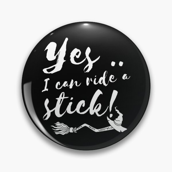 Item preview, Yes I can ride a stick - Witch funny joke designed and sold by yoshra.