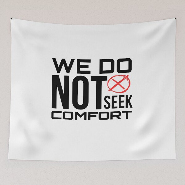 Item preview, We Do Not Seek Comfort designed and sold by stalin-LB.
