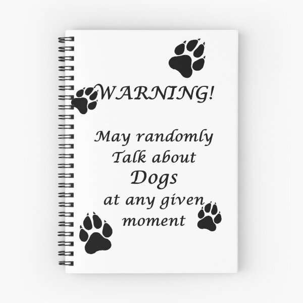 Item preview, Warning will randomly talk about dogs at any given moment designed and sold by LucyMayBeach.