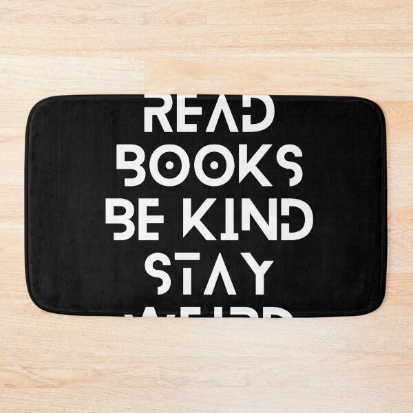 Item preview, Read Books Be Kind Stay Weird designed and sold by Ivy-si.
