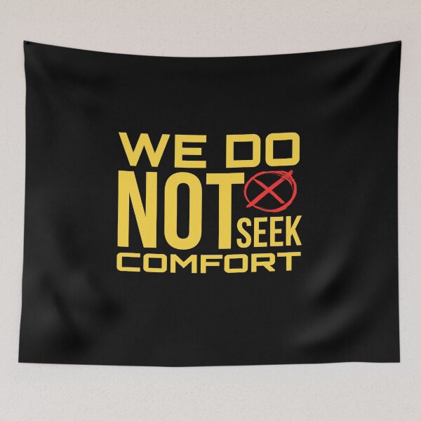 Item preview, We Do Not Seek Comfort designed and sold by stalin-LB.