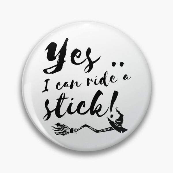 Item preview, Yes I can ride a stick - Witch funny joke designed and sold by yoshra.