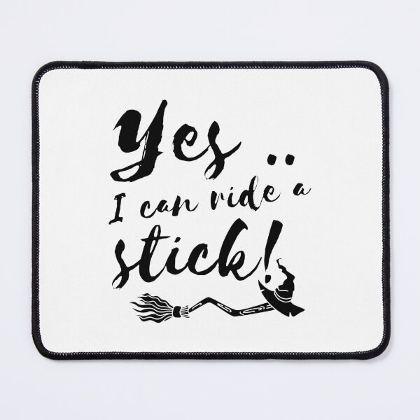 Item preview, Yes I can ride a stick - Witch funny joke designed and sold by yoshra.