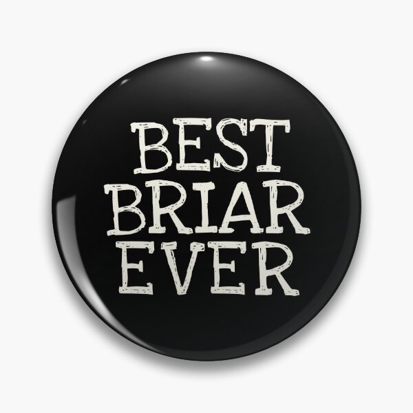 Item preview, Best Briar Ever Funny Personalized Name designed and sold by MariosNydras.