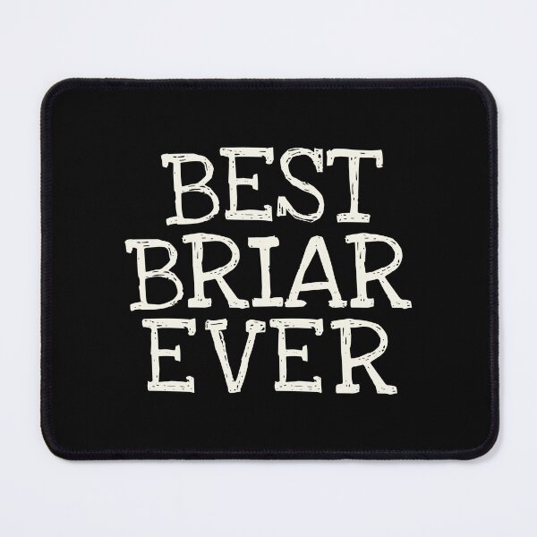 Item preview, Best Briar Ever Funny Personalized Name designed and sold by MariosNydras.