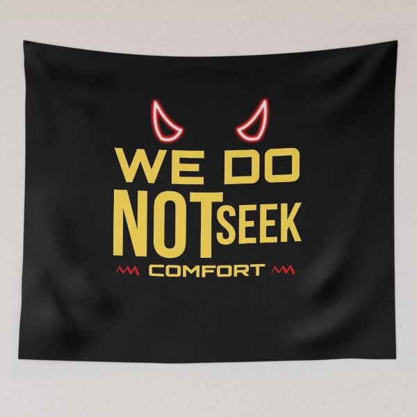 Item preview, We Do Not Seek Comfort designed and sold by stalin-LB.