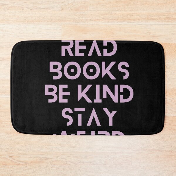 Item preview, Read Books Be Kind Stay Weird designed and sold by Ivy-si.