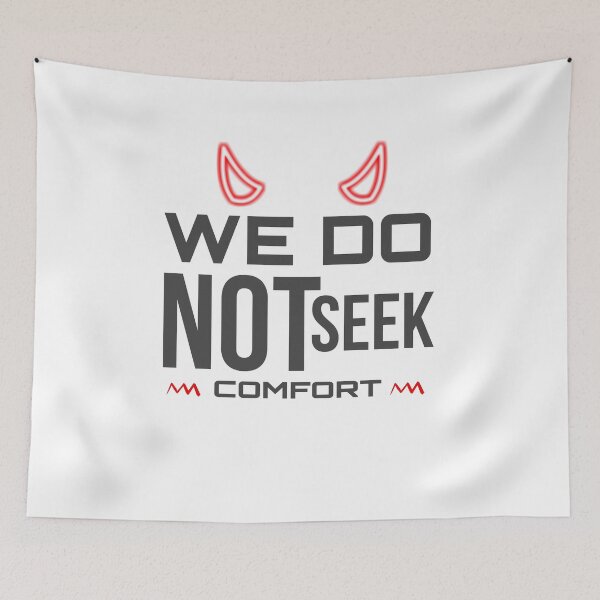 Item preview, We Do Not Seek Comfort designed and sold by stalin-LB.